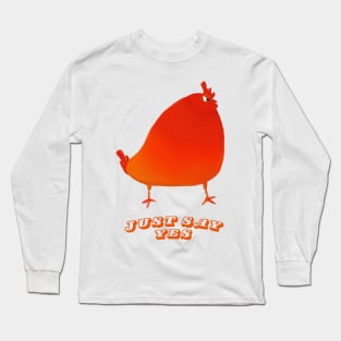 The Confident Rooster Long Sleeve T-Shirt